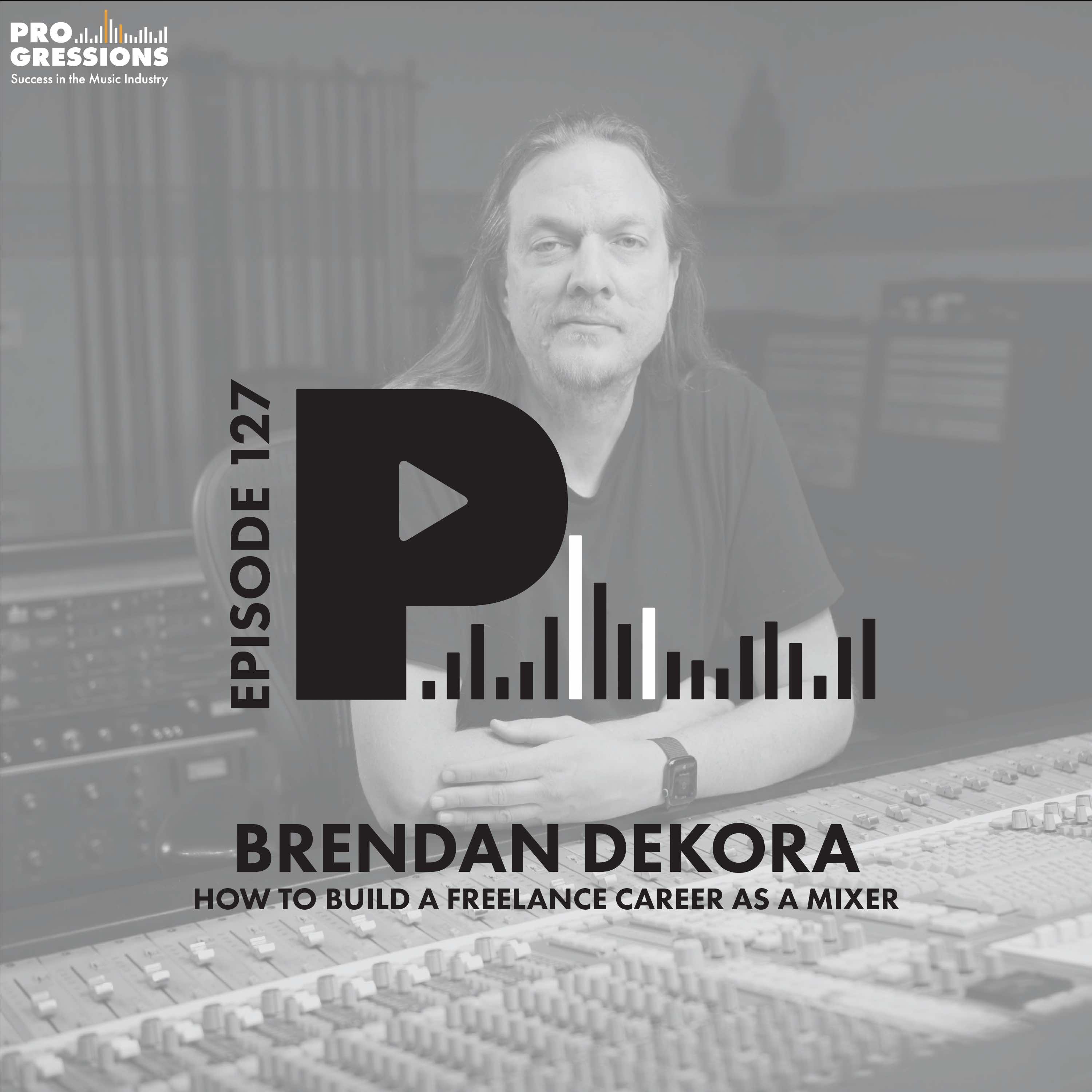 Progressions Podcast with Brendan Dekora